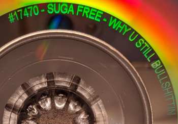 CD Suga Free: Why U Still Bullshittin? - The Best Of Suga Free