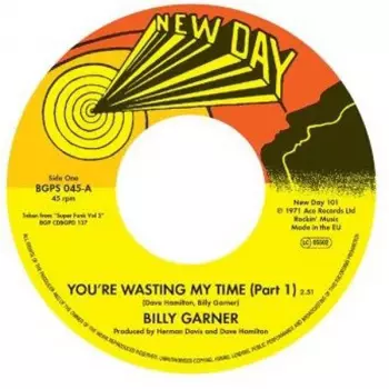 Sugar Billy Garner: Your Wasting My Time