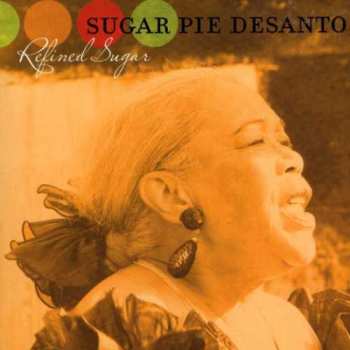 Album Sugar Pie DeSanto: Refined Sugar