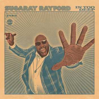 LP Sugaray Rayford: In Too Deep CLR | LTD