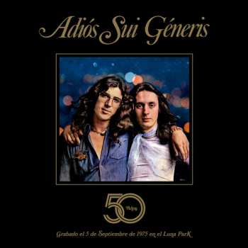 Album Sui Generis: Adiós Sui Generis (50 años)