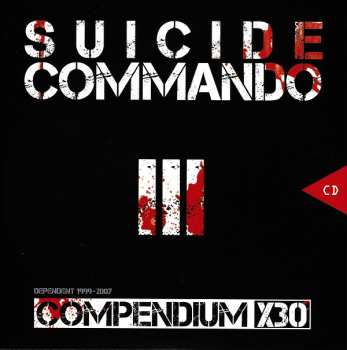 9CD/DVD/Dobozkészlet Suicide Commando: Compendium X30 Dependent 1999-2007