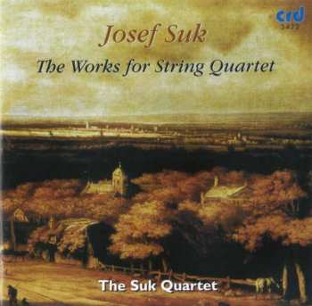 Album Josef Suk: Works For String Quartet
