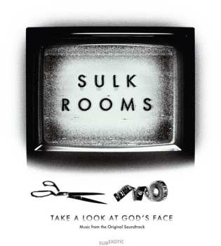 Album Sulk Rooms: Take A Look At God's Face
