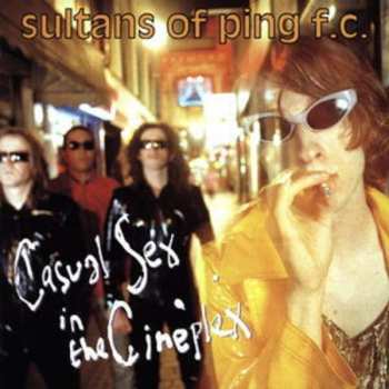Album Sultans Of Ping F.C.: Casual Sex In The Cineplex
