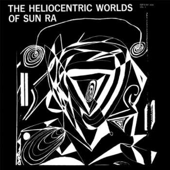 Album Sun Ra: The Heliocentric Worlds Of Sun Ra, Vol. I