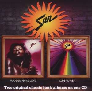 Album Sun: Wanna Make Love / Sun-Power