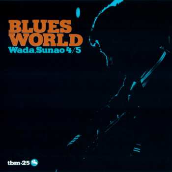 CD Sunao Wada Quartet: Blues World