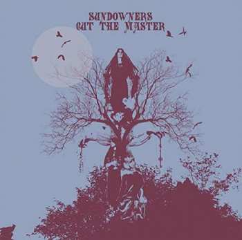 Album Sundowners: Cut The Master