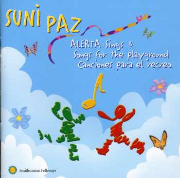 Album Suni Paz: Alerta Sings & Songs For The Playground Canciones Para El Recreo