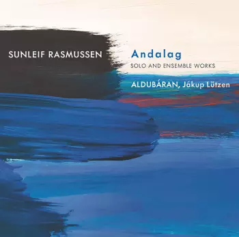 Andalog: Solo And Ensemble Works