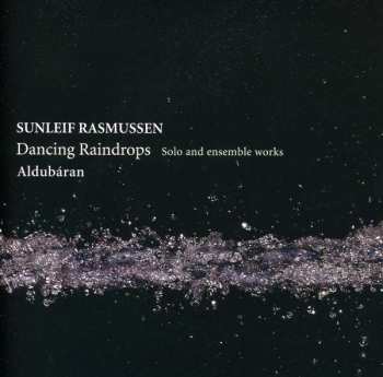 CD Sunleif Rasmussen: Dancing Raindrops