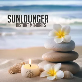 Sunlounger: Distant Memories
