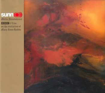 2LP Sunn O))): Metta, Benevolence BBC 6Music : Live On The Invitation Of Mary Anne Hobbs LTD