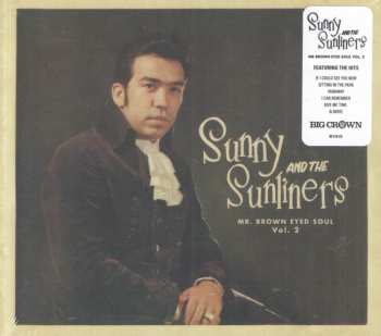 CD Sunny & The Sunliners: Mr. Brown Eyed Soul Vol. 2