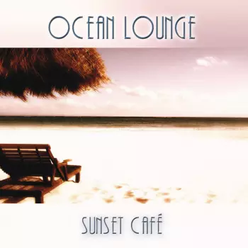 Sunset Café: Ocean Lounge