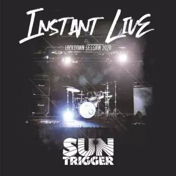 Suntrigger: Instant Live Lockdown Session 2020