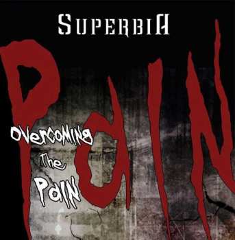 Album Superbia: Overcoming The Pain