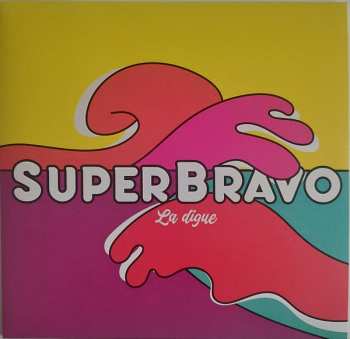 LP Superbravo: La Digue