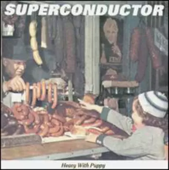 Superconductor: Heavy With Puppy