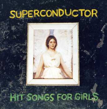 Album Superconductor: Hit Songs For Girls