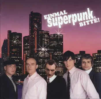 Superpunk: Einmal Superpunk, Bitte!