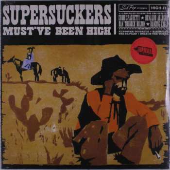 LP Supersuckers: Must've Been High