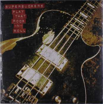 LP Supersuckers: Play That Rock -N- Roll