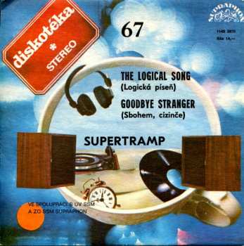 SP Supertramp: The Logical Song (Logická Píseň) / Goodbye Stranger (Sbohem, Cizinče)