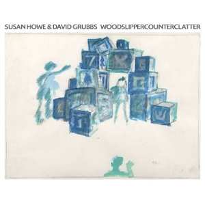Album David Grubbs: Woodslippercounterclatter
