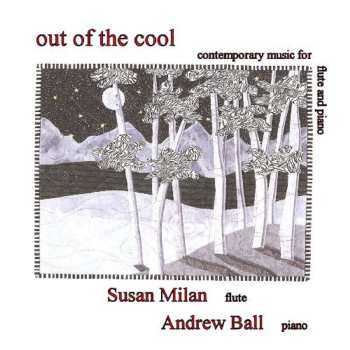 Album Susan Milan: Out Of The Cool: Contemporary Music For Flute And Piano