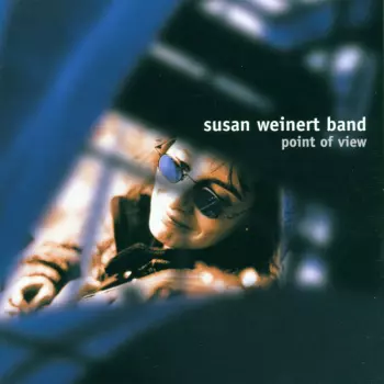 Susan Weinert Band: Point Of View