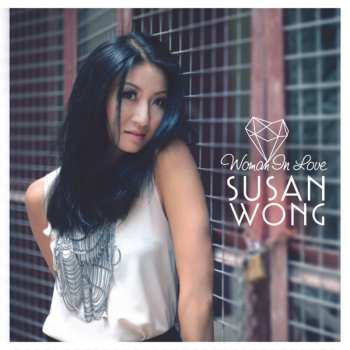 CD Susan Wong: Woman In Love