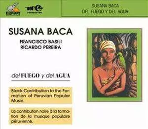 Susana Baca: Del Fuego Y Del Agua