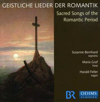 Album Susanne Bernhard: Sacred Songs Of The Romantic Period