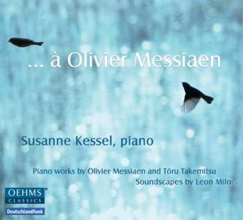 Album Olivier Messiaen: …..a Olivier Messiaen