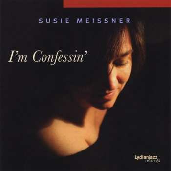Album Susie Meissner: I'm Confessin