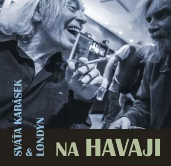 Svatopluk Karásek: Na Havaji