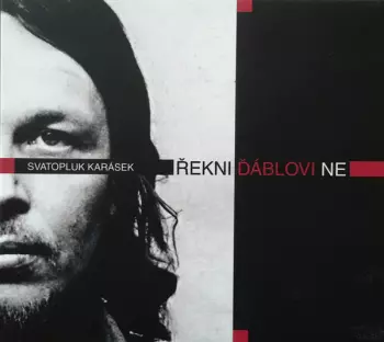 Svatopluk Karásek: Řekni Ďáblovi Ne