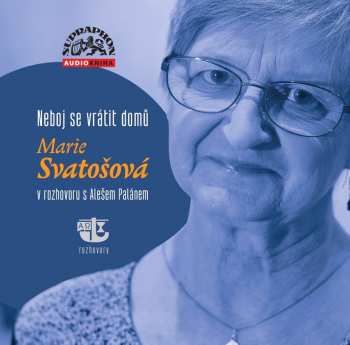 Album Svatošová Marie: Svatošová, Palán: Neboj se vrátit dom
