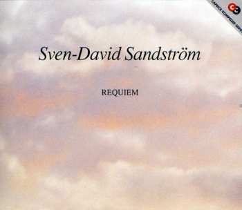 2CD Sven-David Sandström: Requiem: De Ur Alla Minnen Fallna