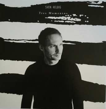 EP Sven Helbig: Tres Momentos