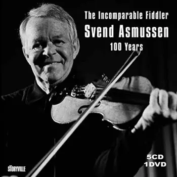 The Incomparable Fiddler Svend Asmussen - 100 Years