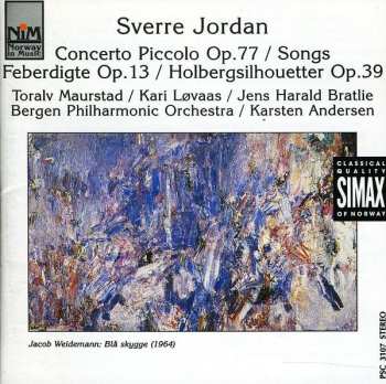 Album Toralv Maurstad: Concerto Piccolo Op. 77 / Songs / Feberdigte Op. 13 / Holbergsilhouetter Op. 39