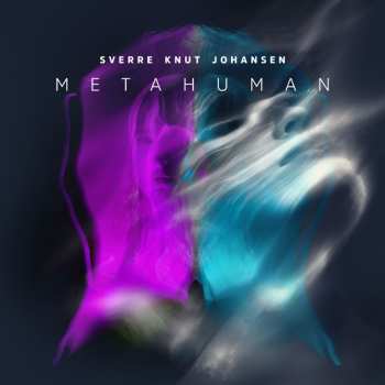 Album Sverre Knut Johansen: Metahuman