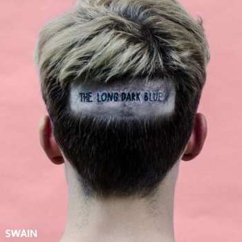Album Swain: The Long Dark Blue