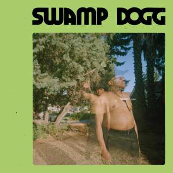 LP Swamp Dogg: I Need A Job ... So I Can Buy More Auto-Tune