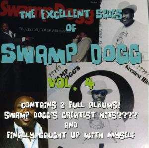2CD Swamp Dogg: The Excellent Sides Of Swamp Dogg Vol. 4