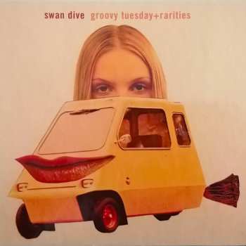 2CD Swan Dive: Groovy Tuesday + Rarities DIGI