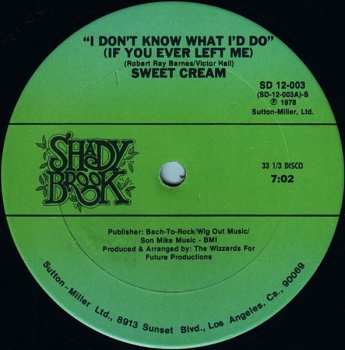 LP Sweet Cream: I Don't Know What I'd Do (If You Ever Left Me)